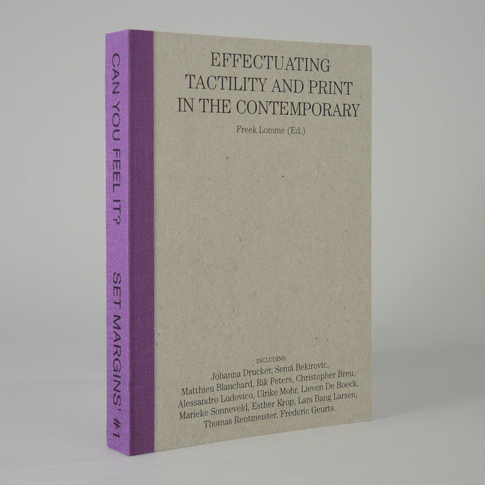 Can You Feel It? Effectuating Tactility and Print in the Contemporary